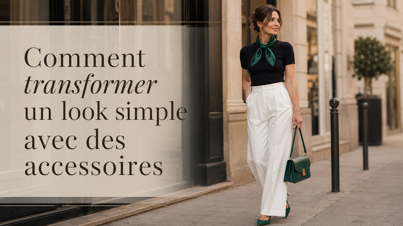 Comment transformer un look simple avec des accessoires-beautifulshop 